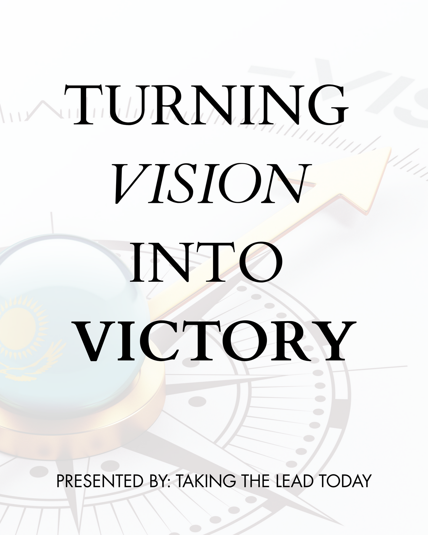 Turning Vision into Victory Webinar
